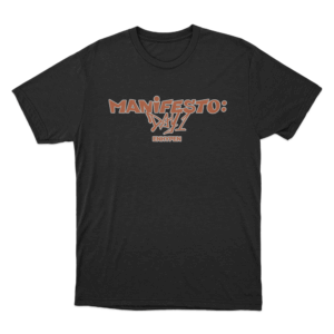 MANIFESTO DAY 1 T Shirt Black