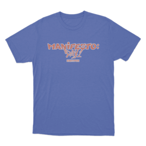 MANIFESTO DAY 1 T Shirt Blue