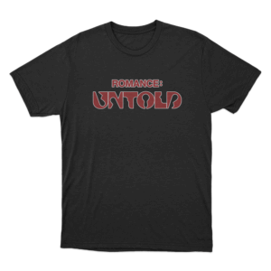 ROMANCE UNTOLD T Shirt Black